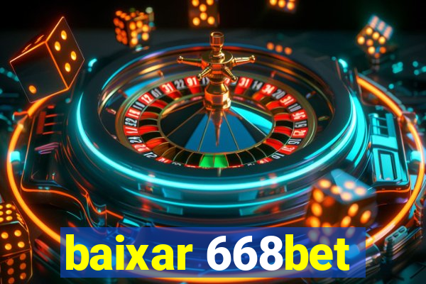 baixar 668bet